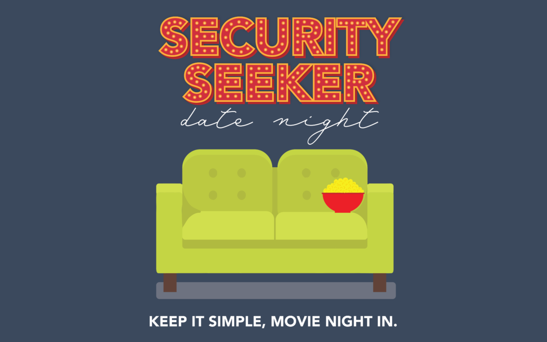 No Money? No Problem! Date Night Ideas For Security Seekers